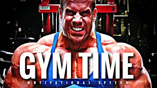 Gym Time - 1 Hour Motivational Speech Video | Gym Workout Motivation Compilation