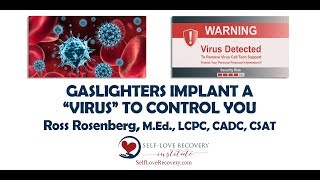 Gaslighting "Virus" Destroys Lives.  Inoculate Yourself with Self-Love. Covert Narcissism Expert.