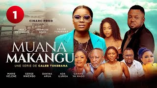 MUANA MAKANGU 1 ep // serie congolaise en lingala // @cinarctvcalebtukebana  // @calebtukebana