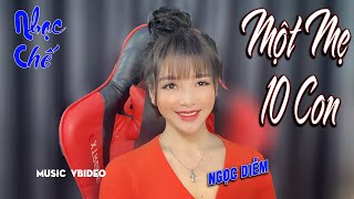 Một Mẹ 10 CON - Ngọc Diễm [ NHẠC CHẾ ] Chế lời LEE HT.
