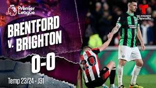 Brentford v. Brighton 0-0 - Highlights & Goles | Premier League | Telemundo Deportes