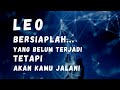 LEO✨Yang Belum Terjadi Tetapi Akan Kamu Jalani Leo#baca#tarot#zodiak#leo