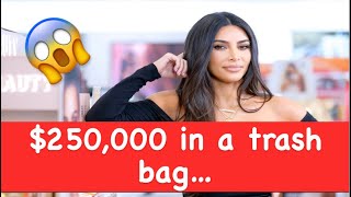 Kim Kardashian came home with $250,000 in a trash bag…