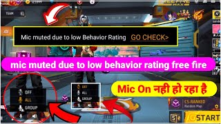 free fire mic problem | free fire me mic on nahi ho raha hai | mic muted due to low behavior rating