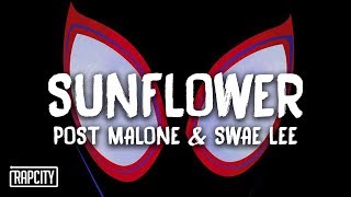 Post Malone & Swae Lee - Sunflower (Lyrics) (Spider-Man: Into the Spider-Verse)