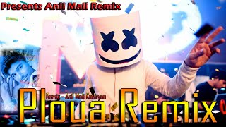 Ploua Remix song !! Roman Arabic song afara e frig !! अनिल माली रीमिक्स