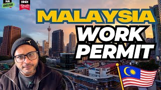 Malaysia Work Permit Explained: Step-by-Step Guide to Work \u0026 Live in Malaysia- भारतीयों के लिए