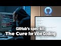 Worried about Copilot's code quality? GitHub's official spec-kit is here to replace Vibe Coding ...