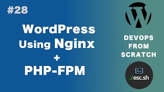 #28 DevOps From Scratch | Setting up WordPress using Nginx and PHP FPM