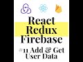 React Redux Firebase - Full Stack App #11 Adding and Getting User Data From The Database