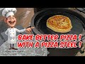 Bake Better Pizza With A Pizza Steel !