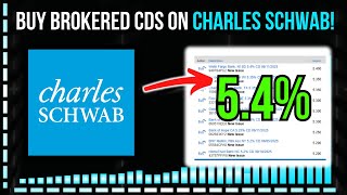 Guaranteed 5.4% Yield! How To Buy Brokered CDs On Charles Schwab