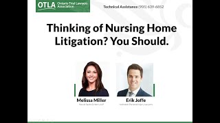 OTLA Webinar - Thinking of Nursing Home Litigation  You Should