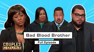 Bad Blood Brother: Woman Accused Of Cheating With Boyfriend's BROTHER (Full Episode) | Couples Court