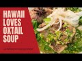 Willow’s cooking Show-Hawaiian Oxtail Soup