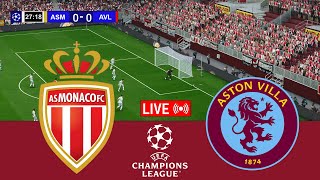 🔴MONACO VS ASTON VILLA [LIVE] | CHAMPIONS LEAGUE 24/25 Full Match Streaming