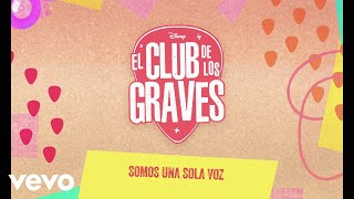 Una Sola Voz (De "El club de los Graves" I Disney+ I Lyric video)