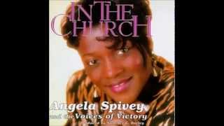 Angela Spivey and The Voices of Victory: When I Think Of His Goodness