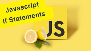 Javascript tutorial | If Statements | Ep27