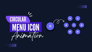 Create Animated Circular Menu Using HTML & CSS | Radial Icon Menu Tutorial