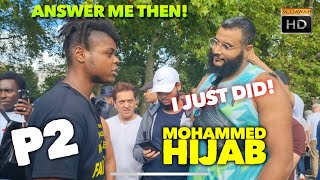 P2 - I reject you! Mohammed Hijab Vs Christian | Speakers Corner | Hyde Park