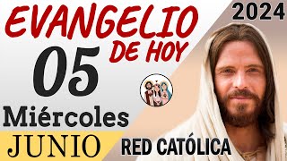 Evangelio de Hoy Miercoles 05 de Junio de 2024 | REFLEXIÓN | Red Catolica