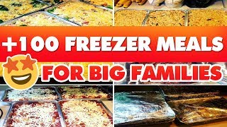 100+ FREEZER MEALS FOR BIG FAMILIES | 6+ WEEKS WORTH!