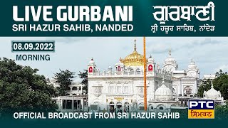 Live Morning Gurbani Kirtan | Takhat Sachkhand Sri Hazoor Abchal Nagar Sahib |  Nanded | 08.09.2022