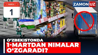 O‘ZBEKISTONDA 1-MARTDAN NIMALAR O‘ZGARADI?