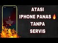 Atasi IPhone OVERHEAT Notif Suhu Panas