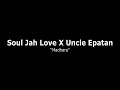 Soul Jah Love X Uncle Epatan powered by Passion Java @DKT Family Records