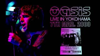 Oasis - Live in Yokohama (7th March 2000)