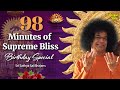 98 Minutes of Supreme Bliss | Birthday Special | Sri Sathya Sai Bhajans