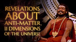 Revelations about Anti-Matter \u0026 the 11 Dimensions of the Universe | 07 Jan 2018