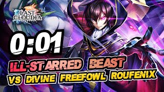 Last Cloudia - Ill-Starred Beast : VS Divine Freefowl Reoufenix (Feat. Lelouch)