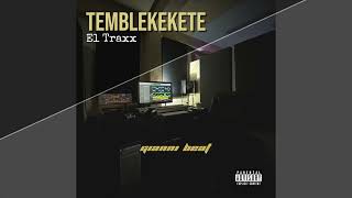 Gianni Beat - Temblekekete (Feat. El Traxx)