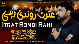 Itrat Rondi Rahi | Syed Raza Abbas Shah | New Nohay 2022 | Muharram Nohay 2022-1444