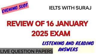 16 JANUARY 2025 Ielts Exam review with Reading and Listening answers || January ielts prediction