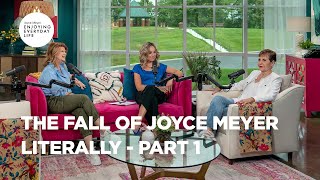 The Fall of Joyce Meyer - Literally - Part 1 | Joyce Meyer | Enjoying Everyday Life Teaching