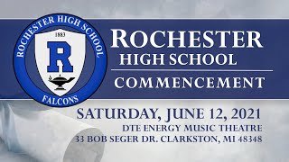 Rochester High School Commencement - June 12, 2021