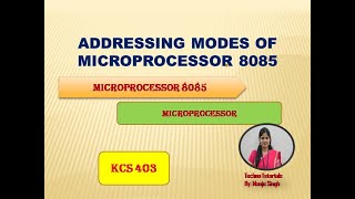 Unit 2 L 1 | Addressing Modes | Addressing Modes of Microprocessor 8085 | 8085 addressing modes