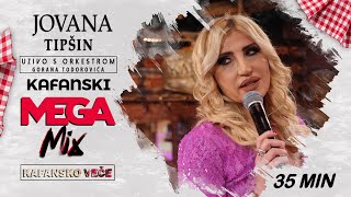 JOVANA TIPSIN - KAFANSKI MEGA MIX 34MIN | UZIVO | (ORK. GORANA TODOROVICA) | 2023 | KAFANSKO VECE