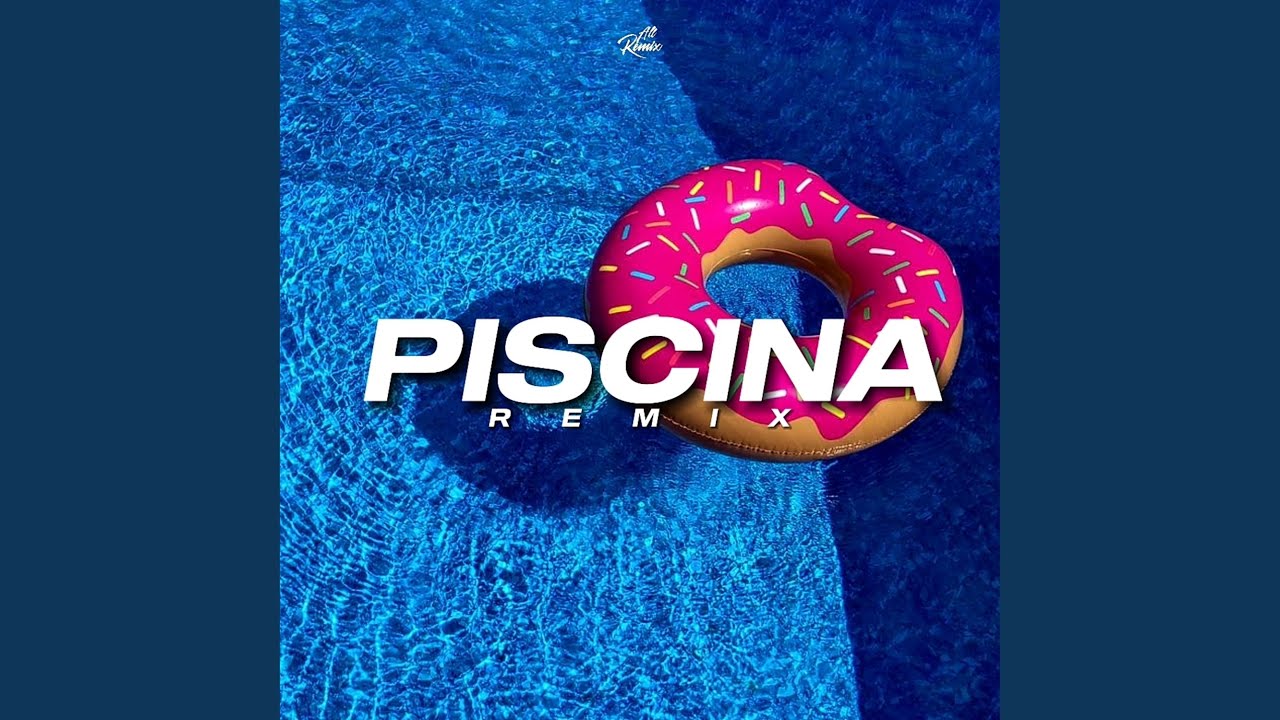 Piscina Remix Youtube Music