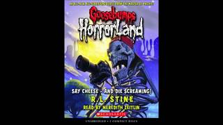 Say Cheese - And Die Screaming! (Goosebumps Horrorland #8)