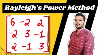 Rayleigh's Power Method | Largest eigen value and eigen vector | Engineering mathematics|Mathspedia|