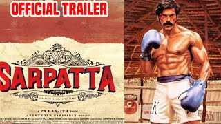 Sarpatta Parambarai - Official Trailer/Arya/Pa Ranjith/Santhosh Narayanan