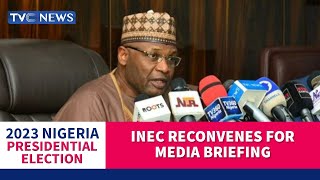 2023 Presidential Election: INEC Reconvenes For Media Briefing [Live]