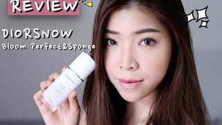 REVIEW : DIORSNOW Bloom Perfect \u0026 Sponge ผิวดีมีออร่า