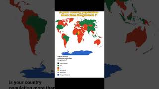 is your country population more than #bangladesh| #russia #usa #france #china#uk#japan#vietnam#india