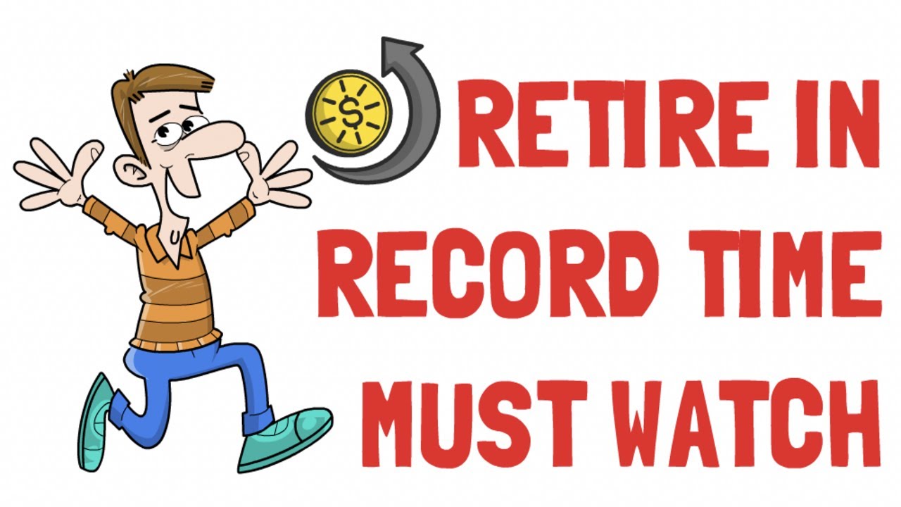 How To Retire In Your 30s Or Earlier (Unbelievably Simple) - YouTube